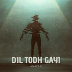 Dil Todh Gayi
