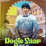 Dogle Yaar (दोगले यार)