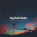 Eigi Delhi Mellei (Remix)