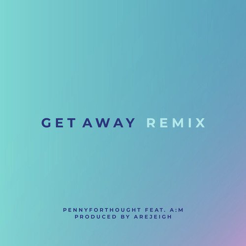 Get Away (Remix)_poster_image