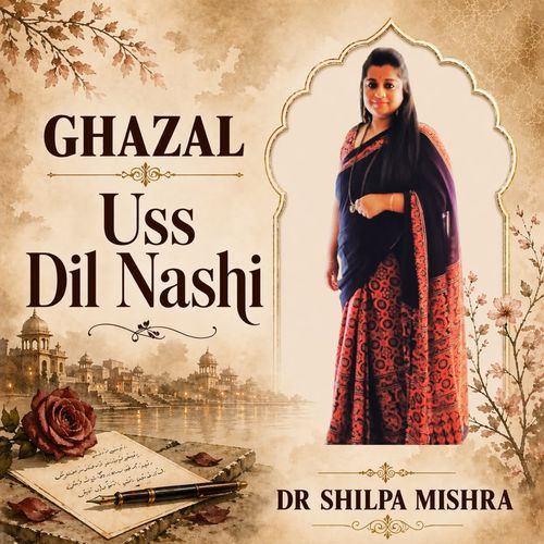 Ghazal Uss Dil Nashi