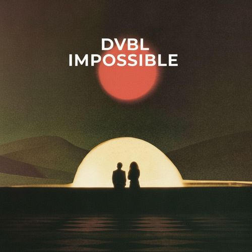 Impossible (dvbl)