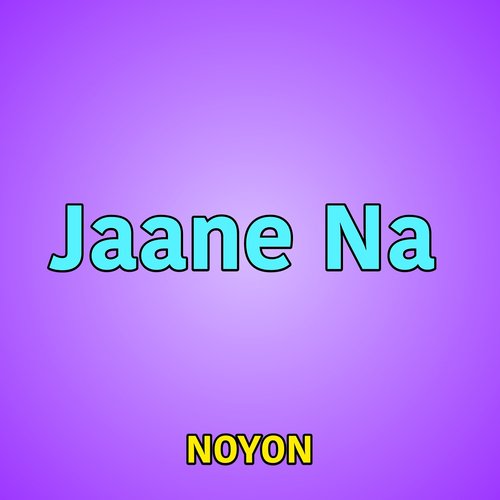 Jaane Na