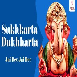 Sukhkarta Dukhharta-Jai Dev Jai Dev
