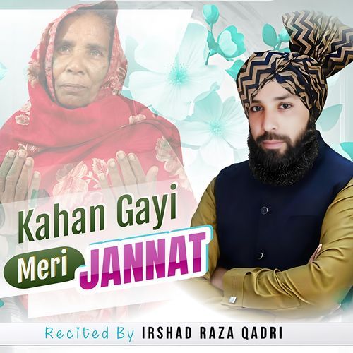 Kahan Gayi Meri Jannat