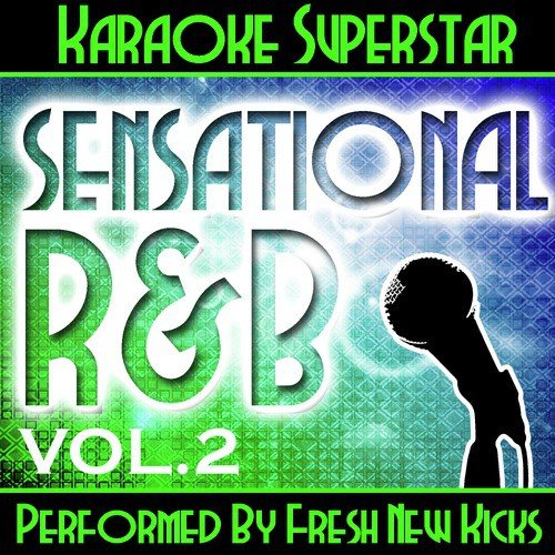 Karaoke Superstar: Sensational R&B Vol. 2