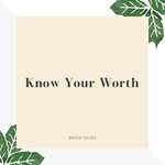 Know Your Worth