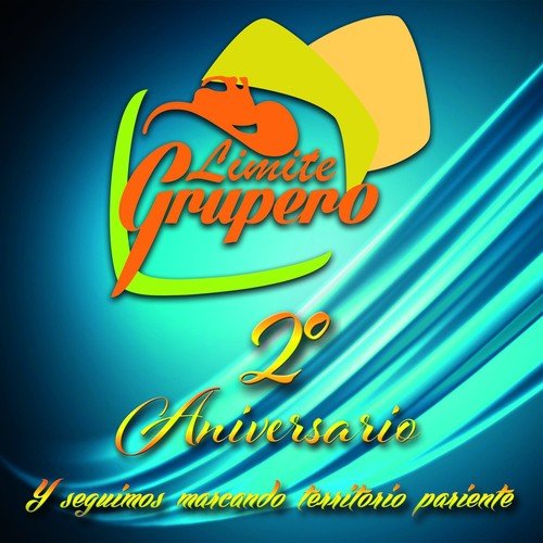 Límite Grupero: 2do Aniversario