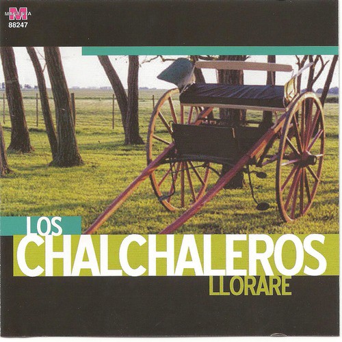 Los Chalchaleros - Lloraré -