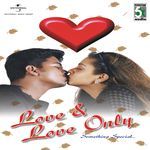 Love And Love Only: Love Hits