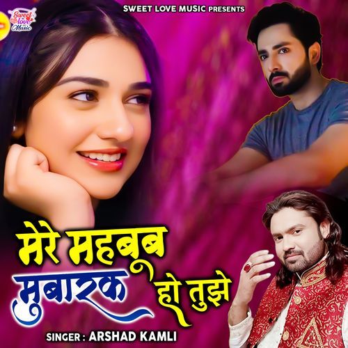 MERE MEHBOOB MUBARAK HO TUJHE