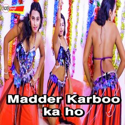 Madder Karboo Ka Ho-RlEjRyJBRXs