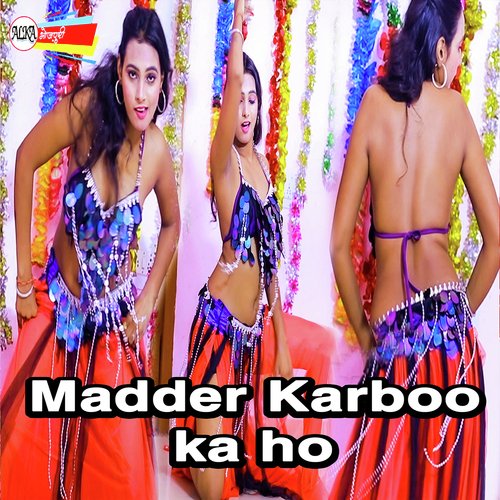 Madder Karboo Ka Ho