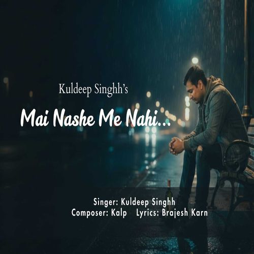 Mai Nashe Me Nahi