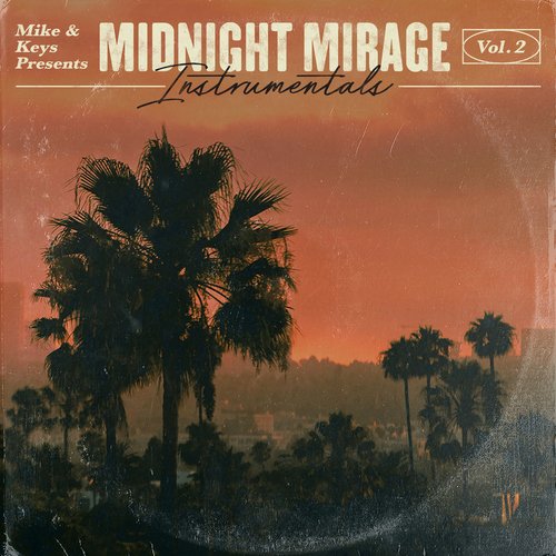 Mike &amp; Keys Presents: Midnight Mirage Instrumentals, Vol. 2_poster_image