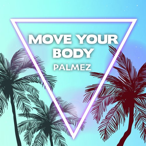 Move Your Body