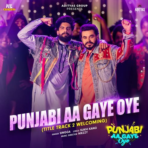 Punjabi Aa Gaye Oye (Title Track 2 Welcoming)