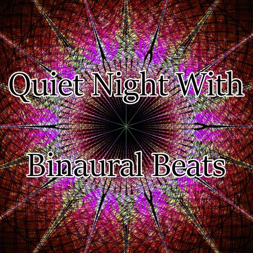 Quiet Night With Binaural Beats