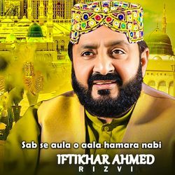 Sab Se Aula O Aala Hamara Nabi