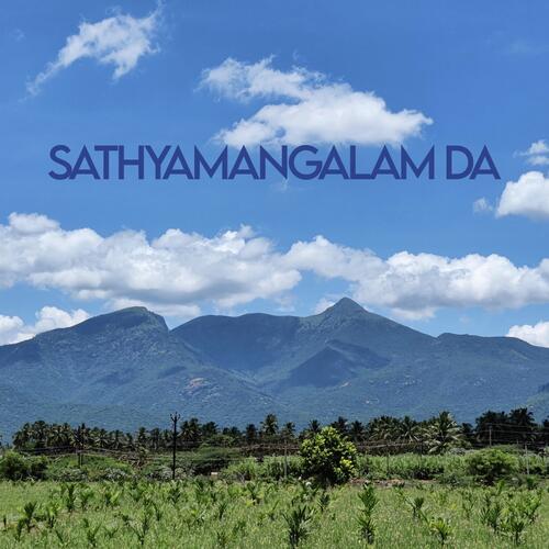 Sathyamangalam Da