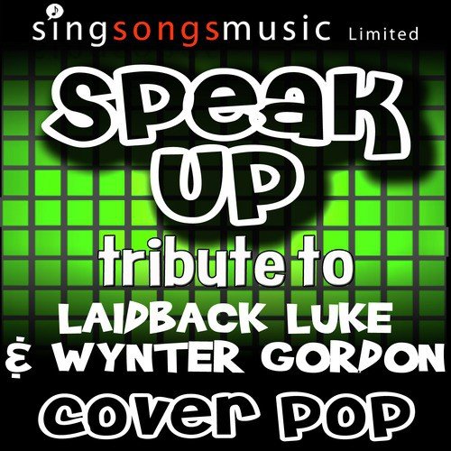 Speak Up (Tribute to Laidback Luke & Wynter Gordon)