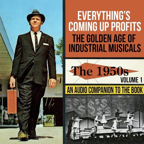 The Golden Age of Industrial Musicals - The 1950s, Vol. 1