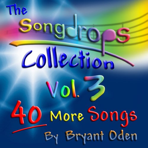 The Songdrops Collection, Vol. 3