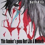 This Summer's Gonna Hurt Like a Motherfr**