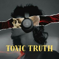 Toxic Truth