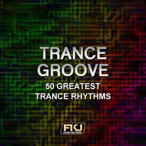 Trance Groove (50 Greatest Trance Rhythms)