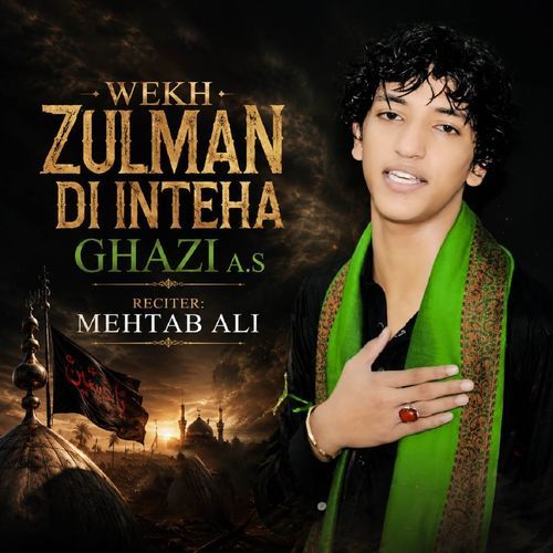 Wekh Zulman Di Inteha Ghazi
