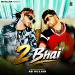 2 BHAI