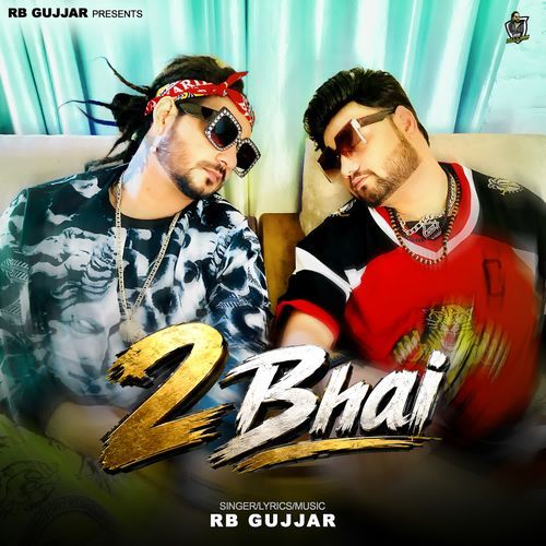 2 BHAI