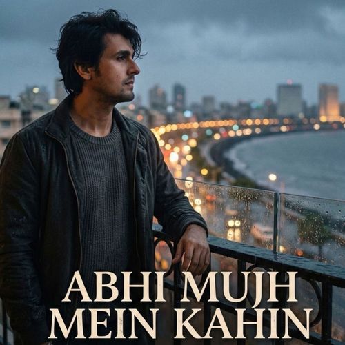 Abhi Mujh Mein Kahin