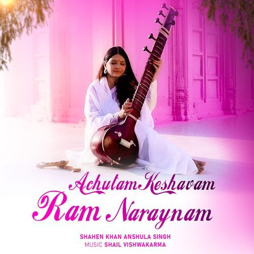Achutam Keshavam Ram Naraynam