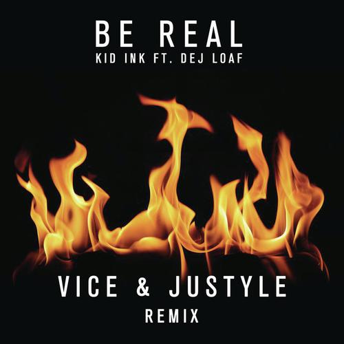 Be Real (Vice & Justyle Remix)