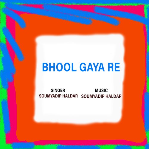 Bhool gaya re_poster_image