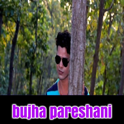 Bujha Pareshani