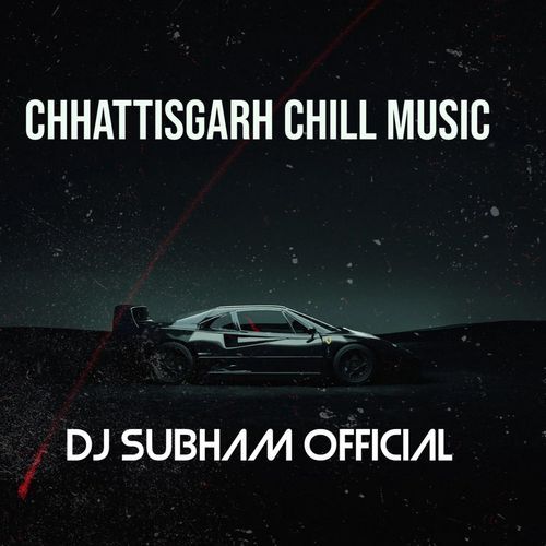 Chhattisgarh Chill music