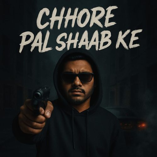 Chhore Pal Shaab ke