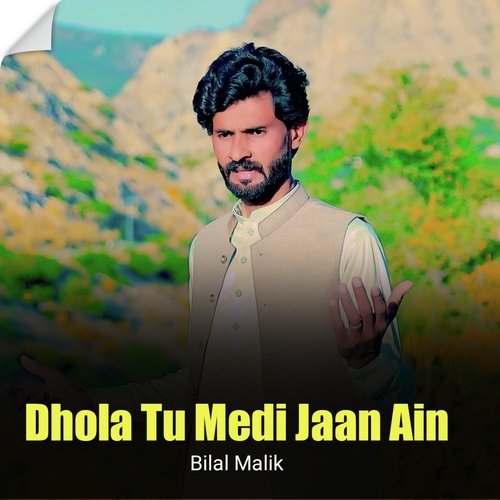 Dhola Tu Medi Jaan Ain