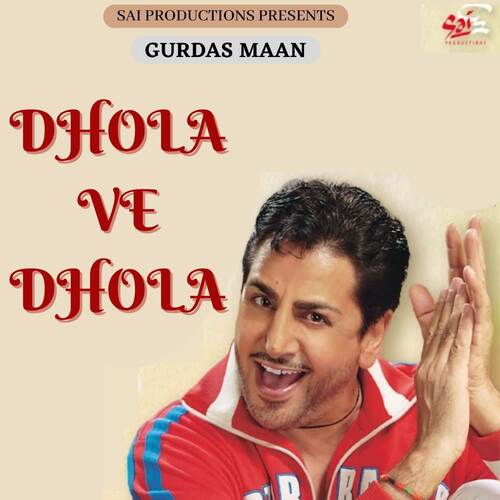 Dhola ve dhola