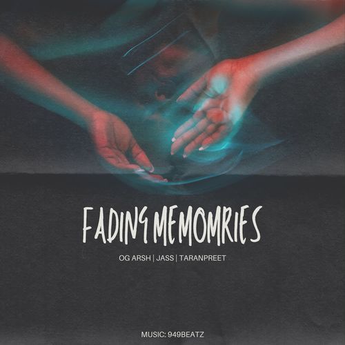 Fading Memories