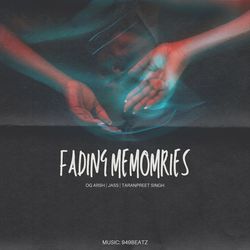 Fading Memories-F1sNQzhJeHk