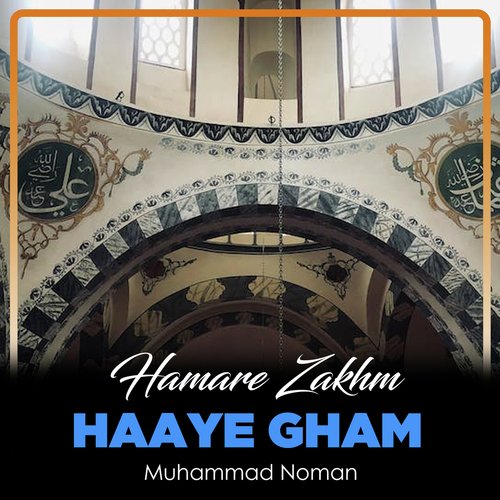 Hamare Zakhm Haaye Gham