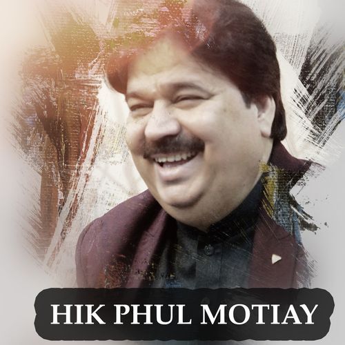 Hik Phul Motiay