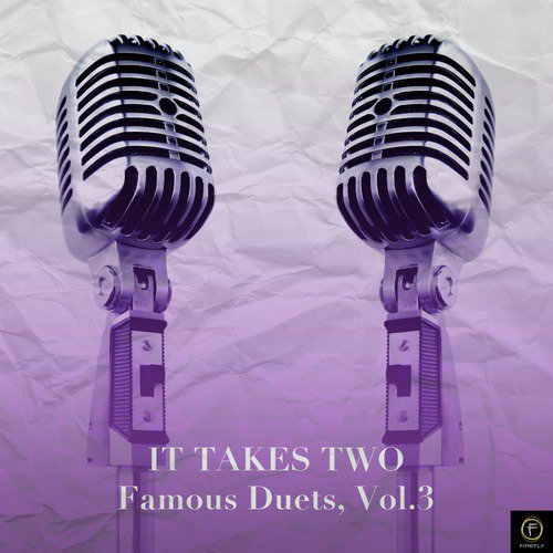 It Takes Two: Famous Duets, Vol. 3