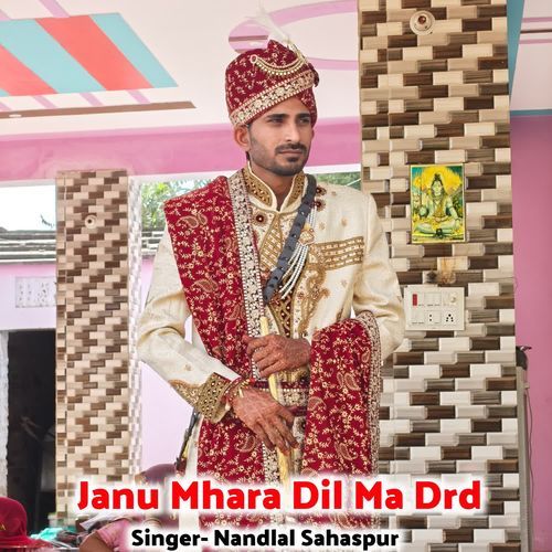 Janu Mhara Dil Ma Drd