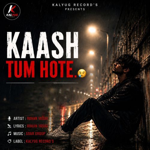 Kaash Tum Hote