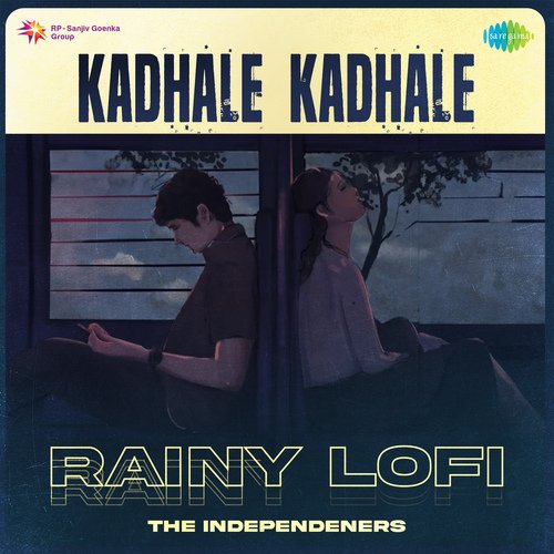 Kadhale Kadhale - Rainy Lofi